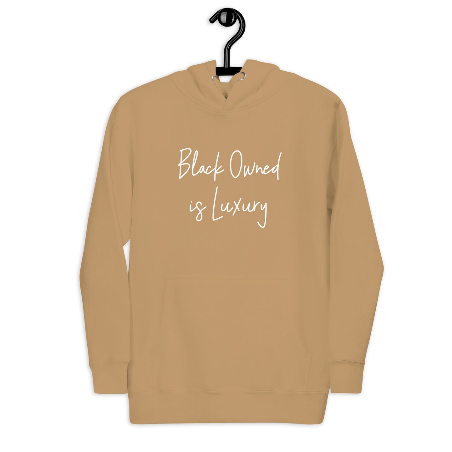 Black Owned is Luxury Hoodie