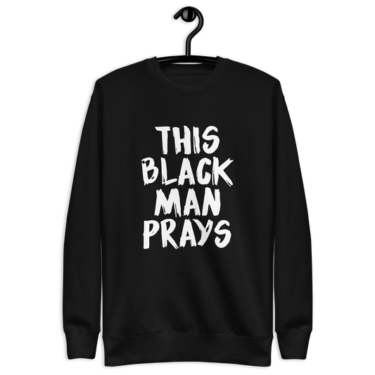 This Black Man Prays Crew